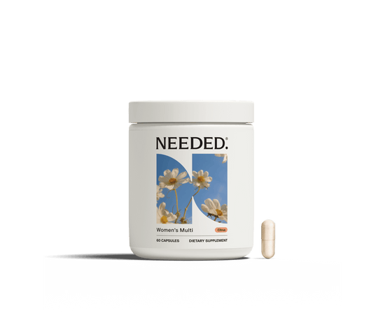 Women's Multivitamin - needed.